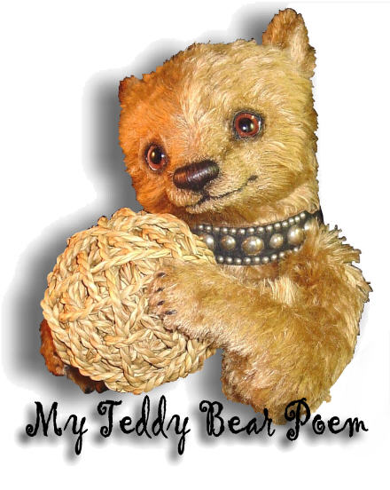 My Teddy Bear Poem by Jeffrey S. Foreman on denisepurringtonbears.com